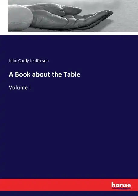 A Book about the Table: Volume I - Paperback