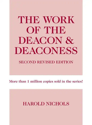 Work of the Deacon & Deaconess - Paperback
