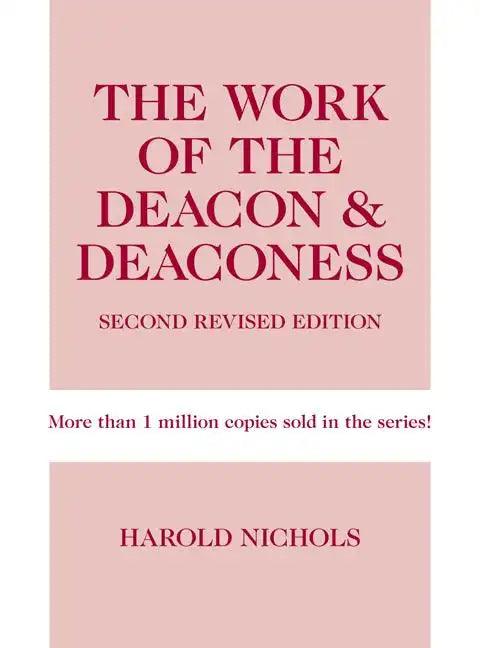 Work of the Deacon & Deaconess - Paperback