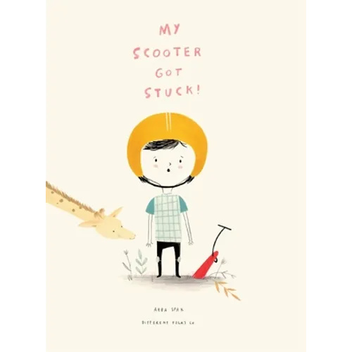 My Scooter Got Stuck! - Hardcover