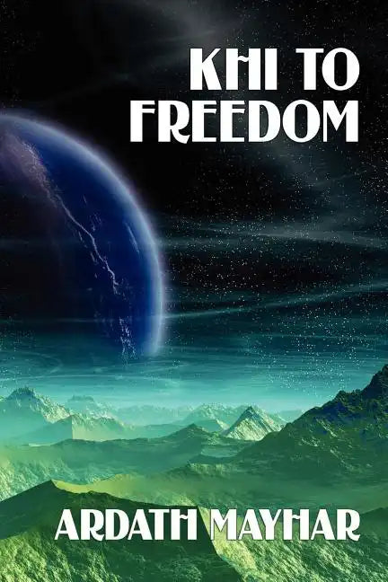 Khi to Freedom: A Science Fiction Novel - Paperback