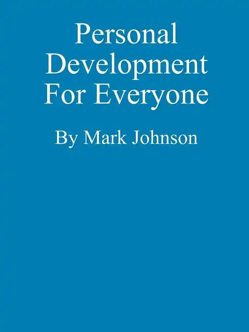 Personal Development For Everyone - Paperback