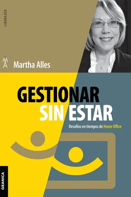 Gestionar Sin Estar: Desafíos En Tiempos De Home Office - Paperback