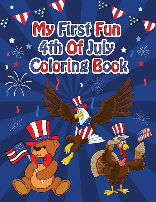 My First Fun 4th Of July Coloring Book - Paperback