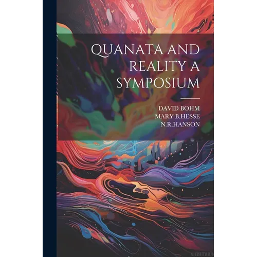 Quanata and Reality a Symposium - Paperback