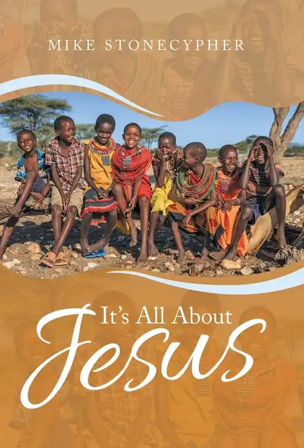 It's All About Jesus - Hardcover