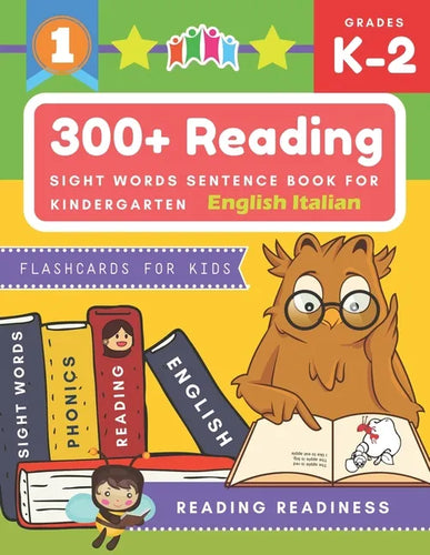 300+ Reading Sight Words Sentence Book for Kindergarten English Italian Flashcards for Kids: I Can Read several short sentences building games plus le - Paperback