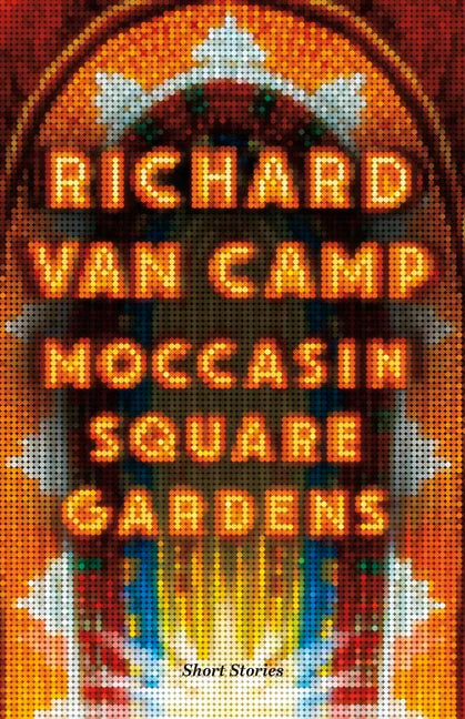 Moccasin Square Gardens: Short Stories - Paperback