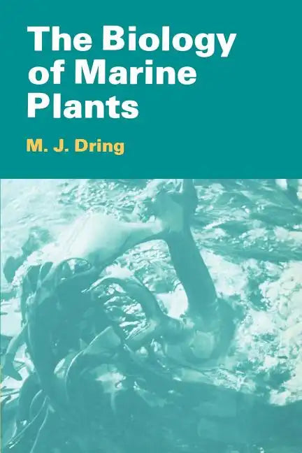 The Biology of Marine Plants - Paperback