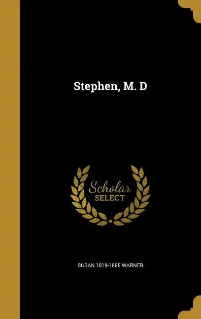 Stephen, M. D - Hardcover