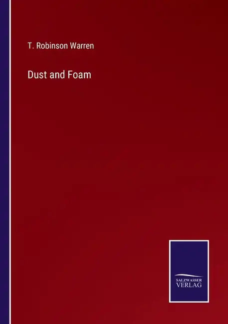 Dust and Foam - Paperback