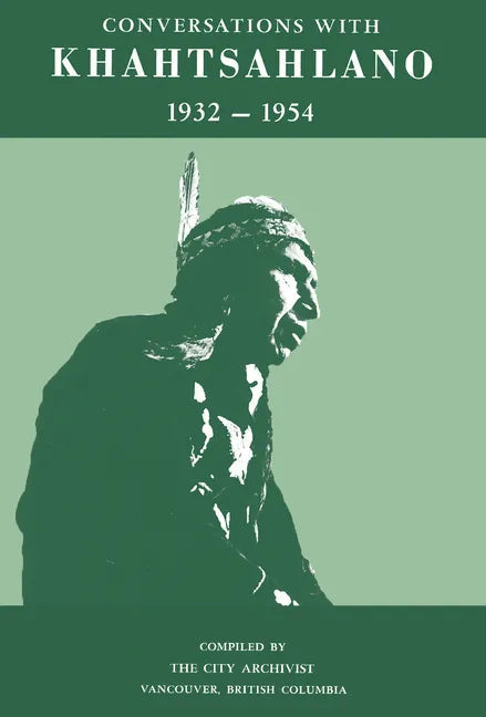 Conversations with Khahtsahlano, 1932-1954 - Hardcover