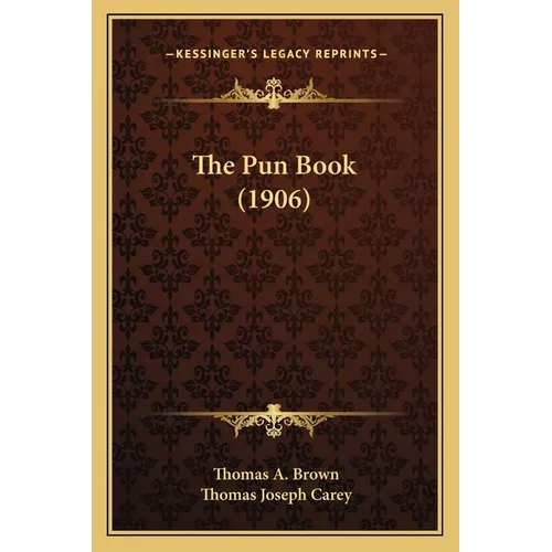 The Pun Book (1906) - Paperback