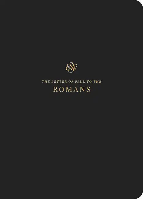 ESV Scripture Journal: Romans (Paperback) - Paperback