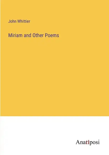 Miriam and Other Poems - Paperback