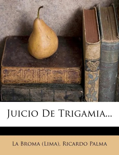 Juicio De Trigamia... - Paperback