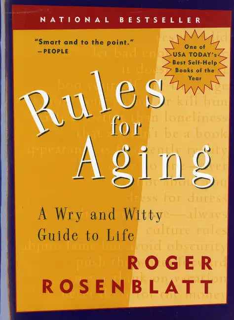 Rules for Aging: A Wry and Witty Guide to Life - Paperback
