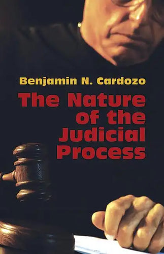 The Nature of the Judicial Process - Paperback