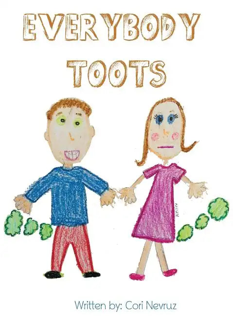 Everybody Toots - Hardcover