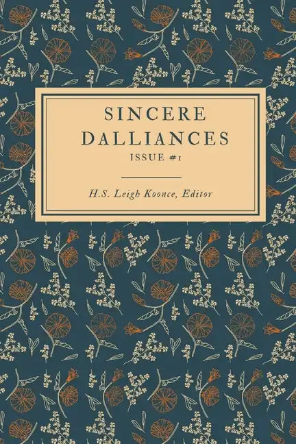 Sincere Dalliances: Issue #1 - Paperback