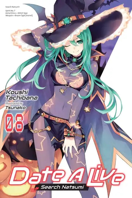 Date a Live, Vol. 8 (Light Novel): Search Natsumi Volume 8 - Paperback