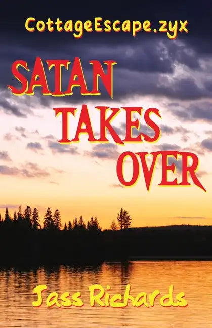 CottageEscape.zyx: Satan Takes Over - Paperback