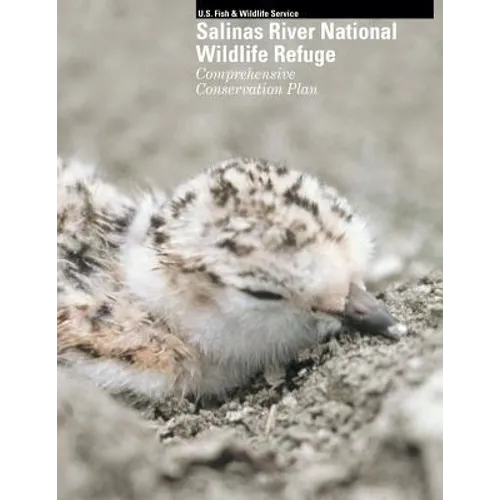 Salinas River National Wildlife Refuge Comprehensive Conservation Plan - Paperback