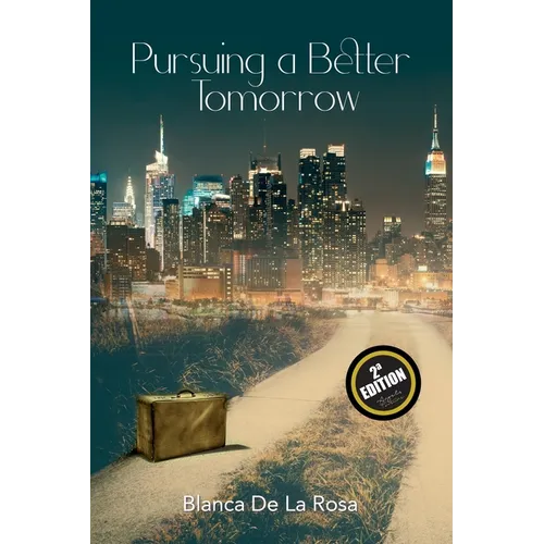 Pursuing a Better Tomorrow - Paperback