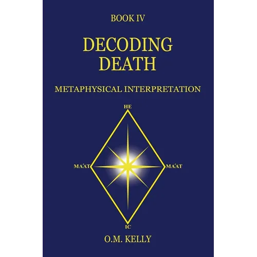 Decoding Death: Metaphysical Interpretation - Paperback