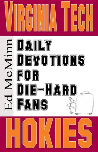 Daily Devotions for Die-Hard Fans Virginia Tech Hokies - Paperback
