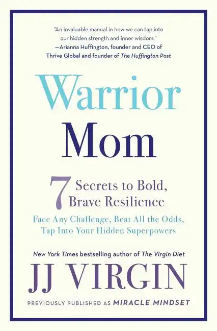 Warrior Mom: 7 Secrets to Bold, Brave Resilience - Paperback