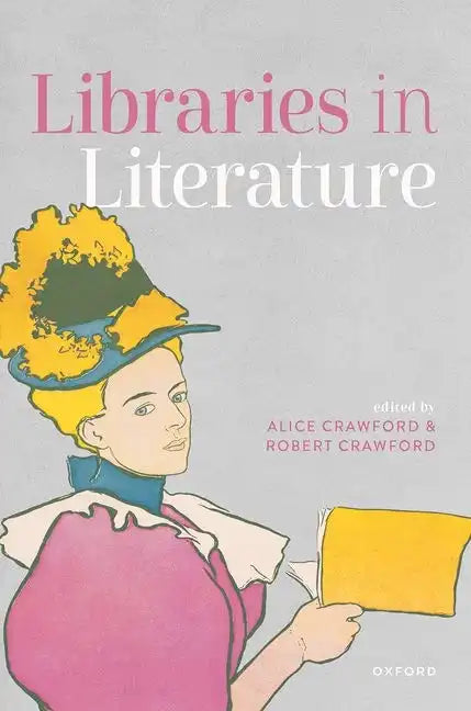 Libraries in Literature - Hardcover