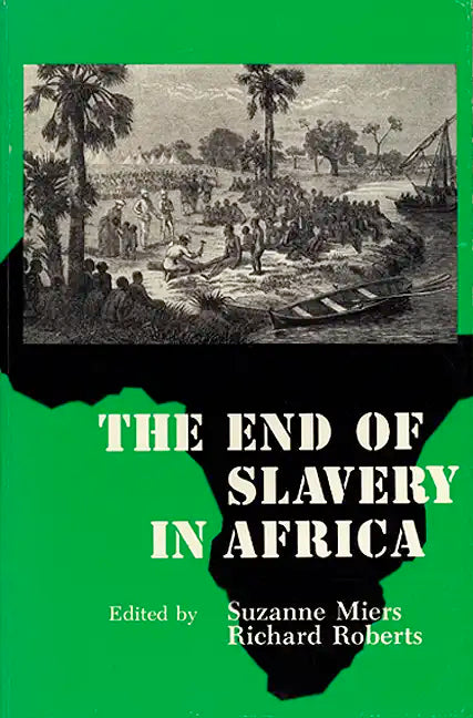 The End of Slavery in Africa - Paperback