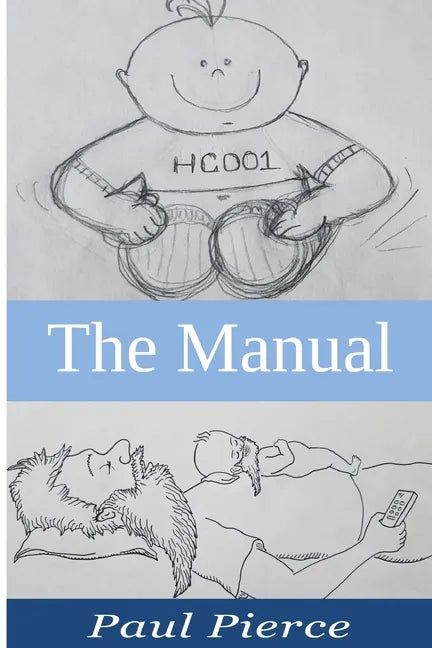 The Manual: The Stuff I Wish I Knew Before Becoming A Dad - Paperback