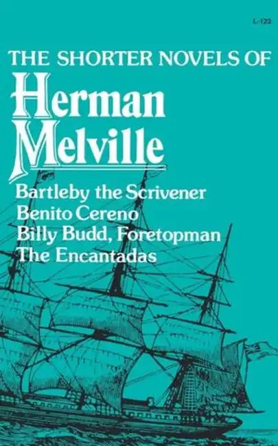 The Shorter Novels of Herman Melville - Paperback