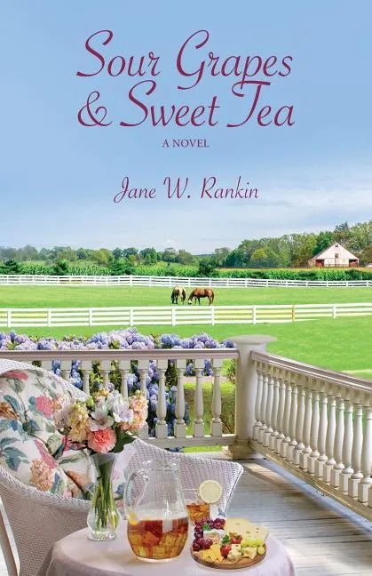 Sour Grapes and Sweet Tea - Paperback
