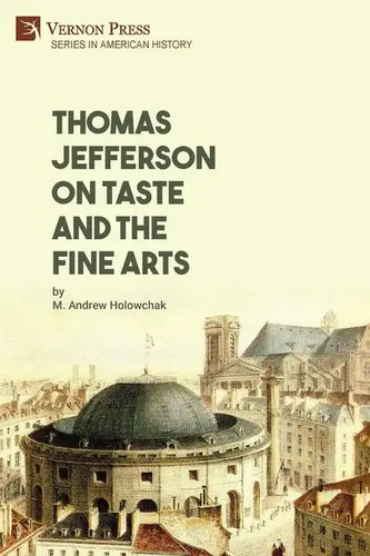 Thomas Jefferson on Taste and the Fine Arts - Paperback
