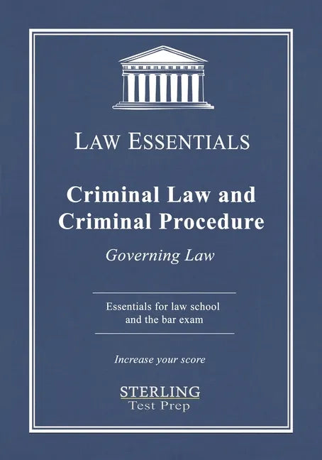 Criminal Law and Criminal Procedure, Law Essentials: Governing Law for Law School and Bar Exam Prep - Paperback
