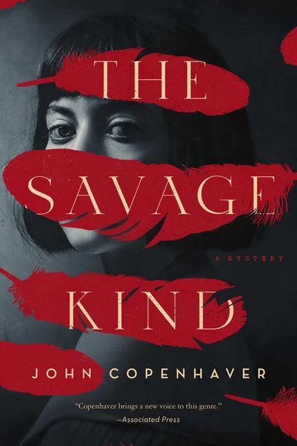 The Savage Kind: A Mystery - Hardcover