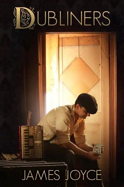 Dubliners: Short story collections - Paperback