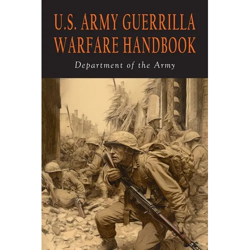 U.S. Army Guerrilla Warfare Handbook - Paperback