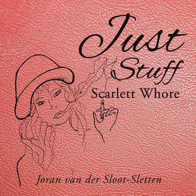 Just Stuff: Scarlett Whore - Paperback