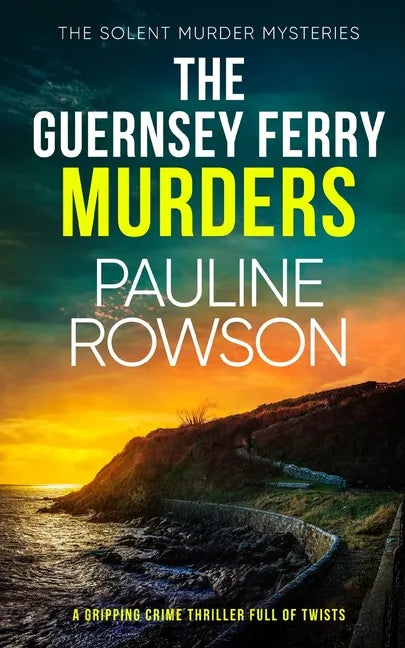 THE GUERNSEY FERRY MURDERS a gripping crime thriller full of twists - Paperback