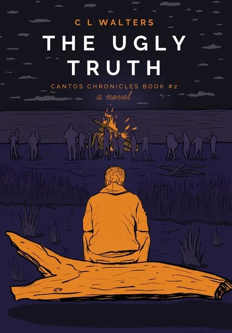 The Ugly Truth: Cantos Chronicles 2 - Hardcover