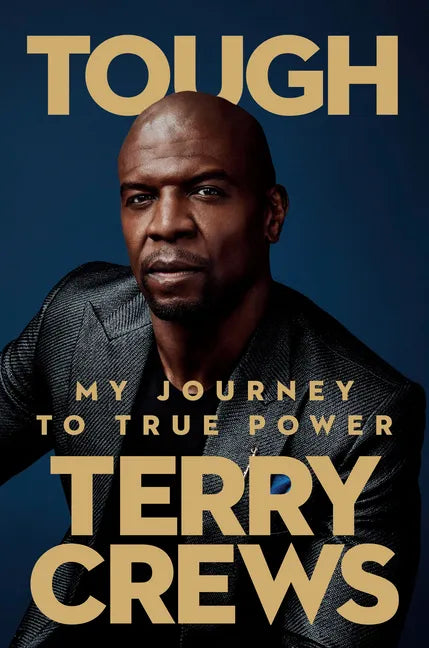 Tough: My Journey to True Power - Hardcover