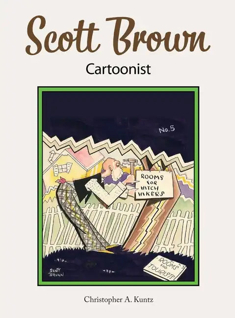 Scott Brown Cartoonist - Hardcover