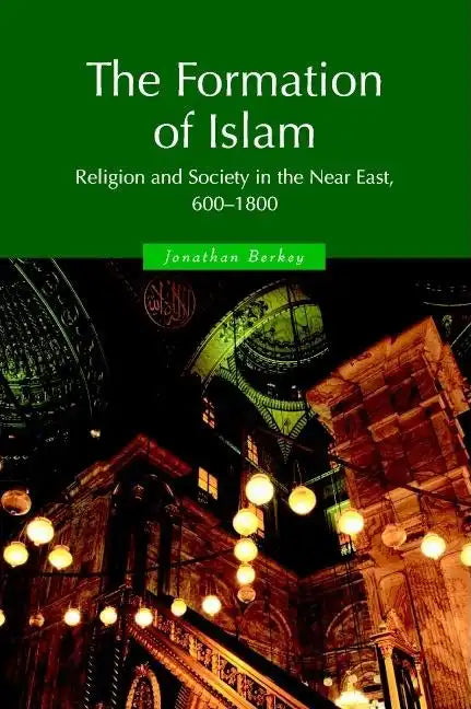 The Formation of Islam 1ed - Paperback