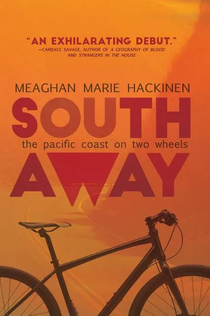 South Away: The Pacific Coast on Two Wheels - Paperback