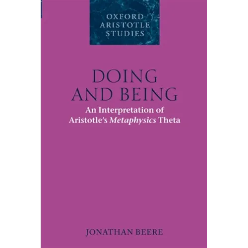 Doing and Being: An Interpretation of Aristotle's Metaphysics Theta - Paperback