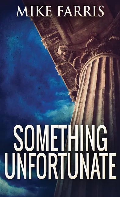 Something Unfortunate - Hardcover